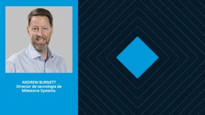 Milestone Systems fortalece las operaciones de seguridad y amplía las capacidades en la nube con XProtect 2026 R1 y actualizaciones de Arcules